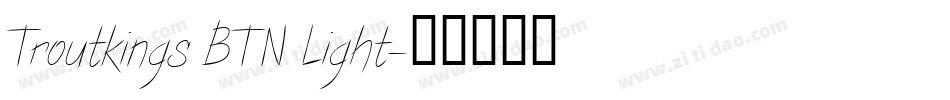 Troutkings BTN Light字体转换